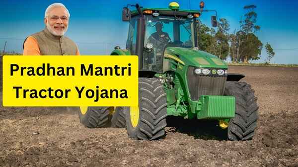 Pradhan Mantri Tractor Yojana